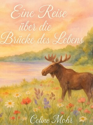 cover image of Eine Reise über die Brücke des Lebens